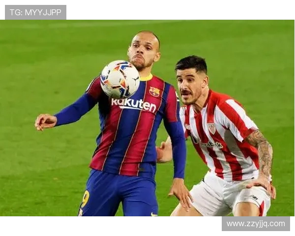 巴萨主场鏖战毕尔巴鄂全场激烈攻防展现红蓝军团不屈斗志 巴萨主场鏖战毕尔巴鄂全场激烈攻防展现红蓝军团不屈斗志