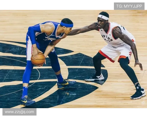 76人对阵猛龙精彩录像回放分析与赛后点评全景呈现